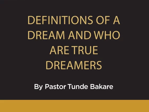 Definitions of a Dream and Who Are True Dreamers