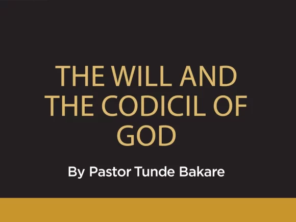 THE WILL AND THE CODICIL OF GOD