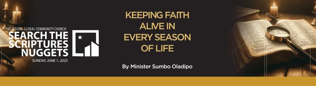 KEEPING FAITH ALIVE IN EVERY SEASON OF LIFE