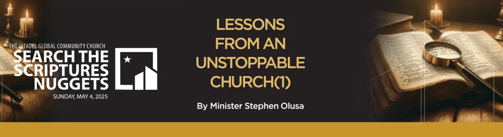 LESSONS FROM AN UNSTOPPABLE CHURCH (1)