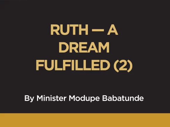 RUTH — A DREAM FULFILLED – 2