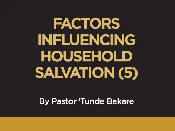 FACTORS INFLUENCING HOUSEHOLD SALVATION (5)