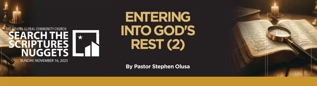 ENTERING INTO GOD’S REST (2)