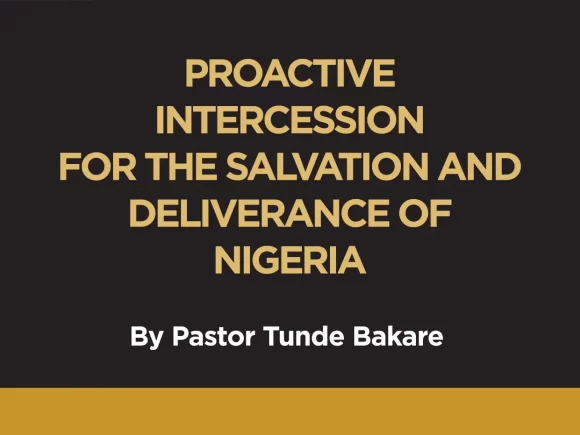 A PROACTIVE INTERCESSION FOR NIGERIA – Extraordinary Edition