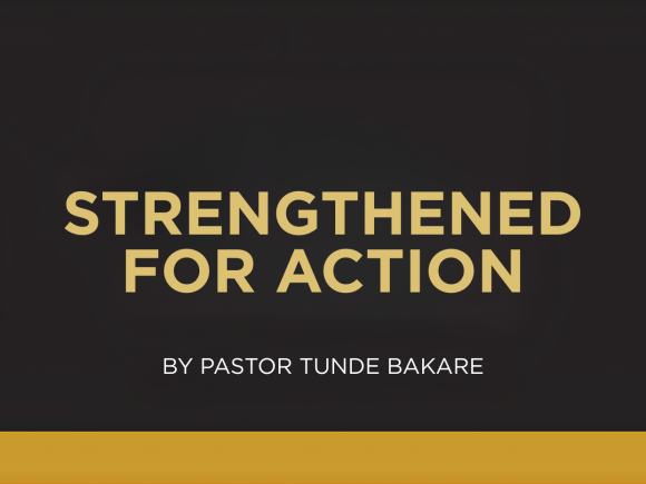 STRENGTHENED FOR ACTION