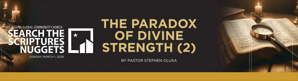 THE PARADOX OF DIVINE STRENGTH (2)