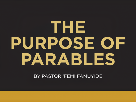 THE PURPOSE OF PARABLES