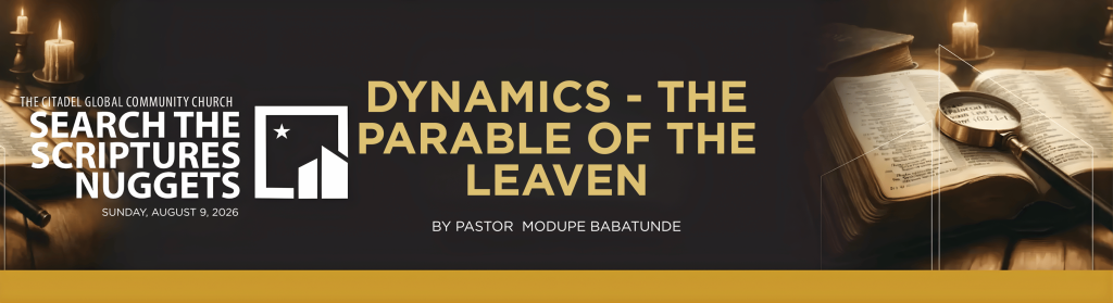 KINGDOM DYNAMICS — THE PARABLE OF THE LEAVEN